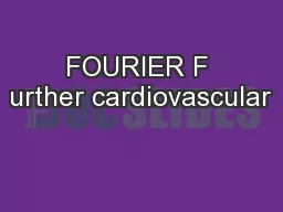 FOURIER F urther cardiovascular