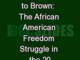 From Plessy to Brown:  The African American Freedom Struggle in the 20
