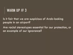 Warm Up #  3 Is it fair that we are suspicious of Arab-looking people in an airport?