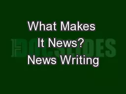 What Makes It News? News Writing