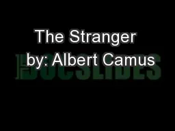 The Stranger  by: Albert Camus