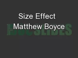 Size Effect  Matthew Boyce