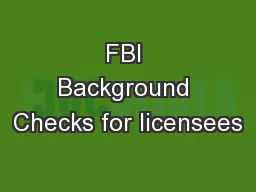 FBI Background Checks for licensees