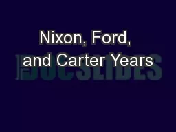 Nixon, Ford, and Carter Years
