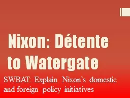 Nixon: Détente to Watergate