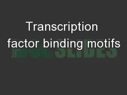 Transcription factor binding motifs