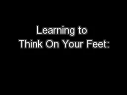 Learning to Think On Your Feet: