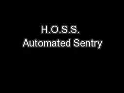 H.O.S.S. Automated Sentry