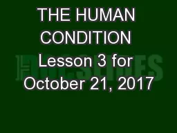 THE HUMAN CONDITION Lesson 3 for October 21, 2017