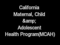 California Maternal, Child & Adolescent Health Program(MCAH)