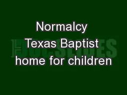 Normalcy Texas Baptist home for children