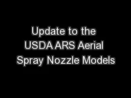 Update to the USDA ARS Aerial Spray Nozzle Models