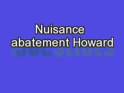 Nuisance abatement Howard