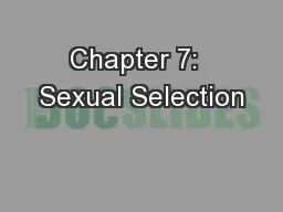 Chapter 7:  Sexual Selection
