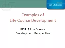Examples of  Life  Course