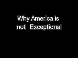 Why America is not  Exceptional