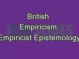 British Empiricism Empiricist Epistemology