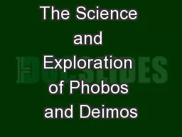 The Science and Exploration of Phobos and Deimos