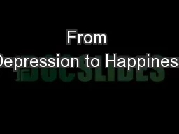 From Depression to Happiness