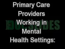 Primary Care Providers Working in Mental Health Settings: