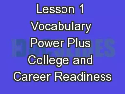 Lesson 1 Vocabulary Power Plus College and Career Readiness