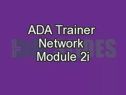 ADA Trainer Network Module 2i