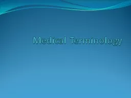 Medical Terminology Where did medical terminology come from?