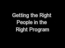 Getting the Right People in the Right Program