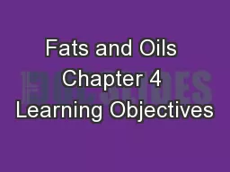 Fats and Oils Chapter 4 Learning Objectives