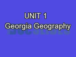 UNIT 1  Georgia Geography