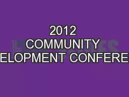 2012 COMMUNITY DEVELOPMENT CONFERENCE