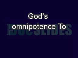 God’s omnipotence To