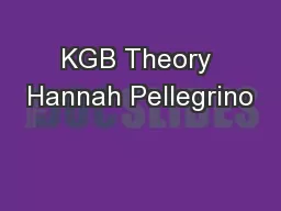 KGB Theory Hannah Pellegrino