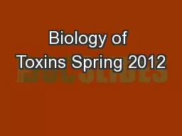 Biology of Toxins Spring 2012