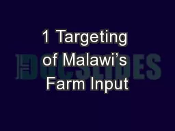 1 Targeting of Malawi’s Farm Input