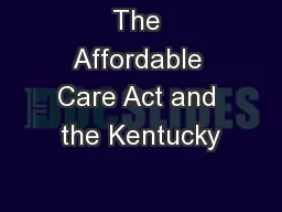 The Affordable Care Act and the Kentucky