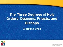 The Three Degrees of Holy Orders: Deacons, Priests, and Bishops