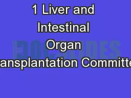 1 Liver and Intestinal Organ Transplantation Committee