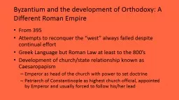 Byzantium and the development of Orthodoxy: A Different Roman Empire