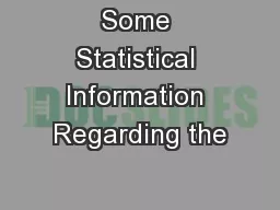 Some Statistical Information Regarding the