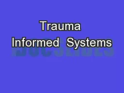 Trauma Informed  Systems