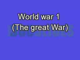 World war 1 (The great War)