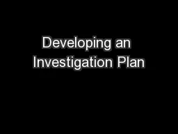 Developing an Investigation Plan