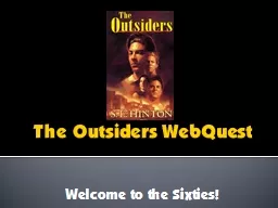 The Outsiders  WebQuest Welcome to the Sixties!