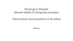 Working or Wasted: Mental Health Funding documentary