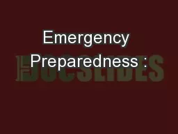 Emergency Preparedness :
