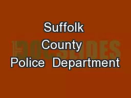 Suffolk County  Police  Department