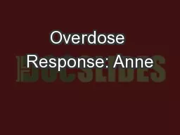 Overdose Response: Anne