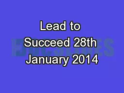 Lead to Succeed 28th January 2014