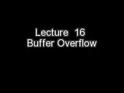 Lecture  16 Buffer Overflow
